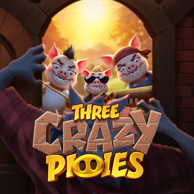 THREE CRAZY PIGGIES