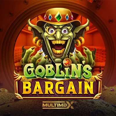 Goblin's Bargain Multimax